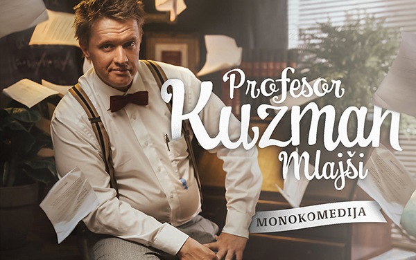 Profesor Kuzman ml.: Komedija o di(v)jakih in (m)učiteljih: 19. oktober @ SiTi Tetater BTC