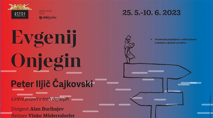 V ljubljansko opero prihaja opera Evgenij Onjegin skladatelja Petra Iljiča Čajkovskega